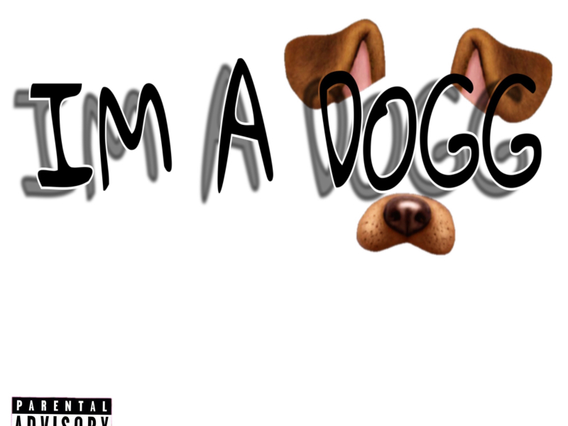 I'm a Dogg (Single)