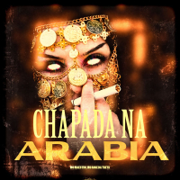 CHAPADA NA ARABIA (Single)