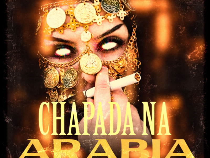 CHAPADA NA ARABIA (Single)