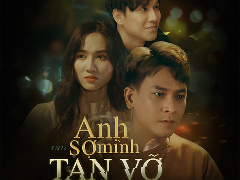 Anh Sợ Mình Tan Vỡ (Single)