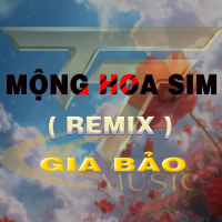 Mộng Hoa Sim (QV Remix) (Single)