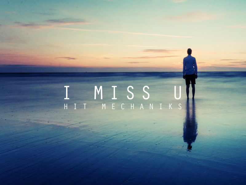 I Miss U (Single)