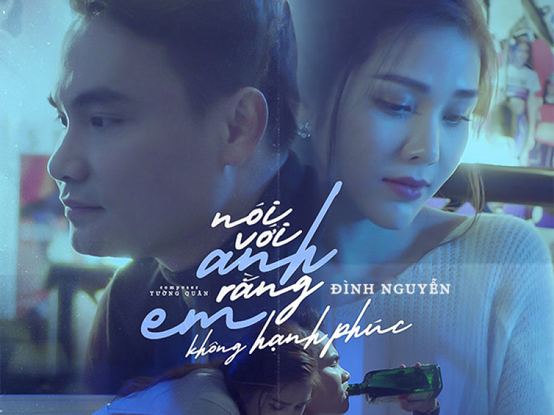 Nói Với Anh Rằng Em Không Hạnh Phúc (Single)