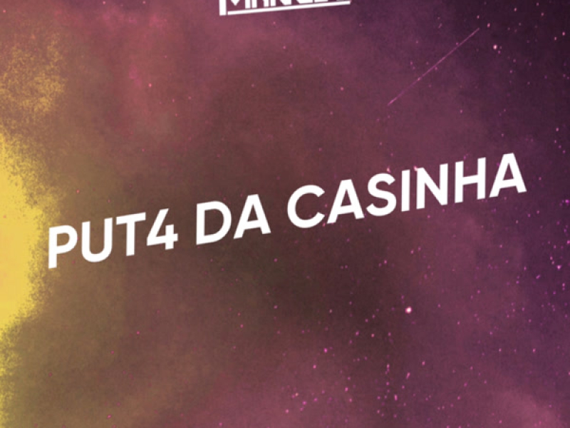 PUT4 DA CASINHA (Single)