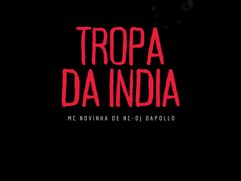 Tropa da India (Single)