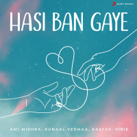 Hasi Ban Gaye (Single)