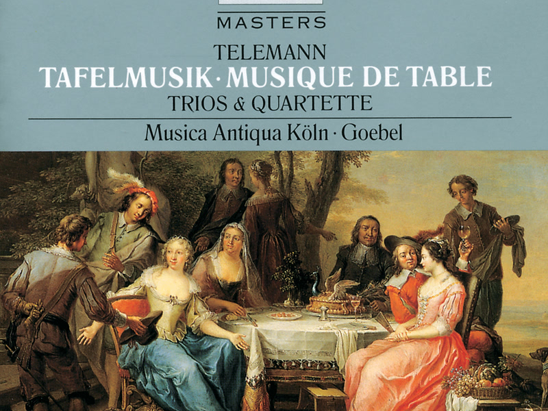 Telemann: Tafelmusik (Trios und Quartette)