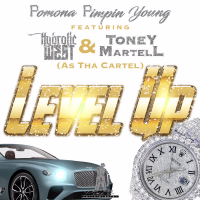 Level Up (feat. Toney Martell & Hydrolic West) (Single)