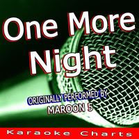 One More Night (Originally Performed By Maroon 5) (Single)