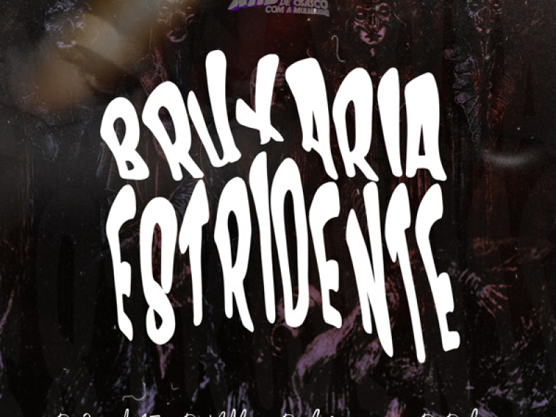 BRUXARIA ESTRIDENTE (Single)