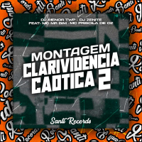 Montagem Clarividencia Caotica 2 (Single)