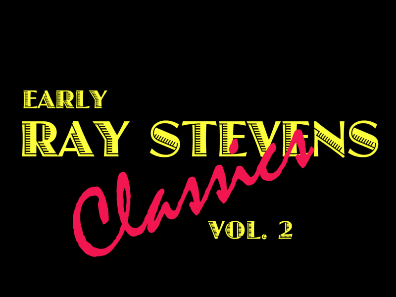 Early Ray Stevens Classics, Vol. 2