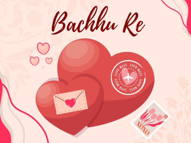 Bachhu Re (Single)
