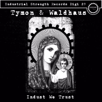 Indust We Trust