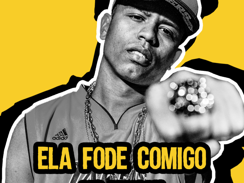 Ela Fode Comigo (Single)