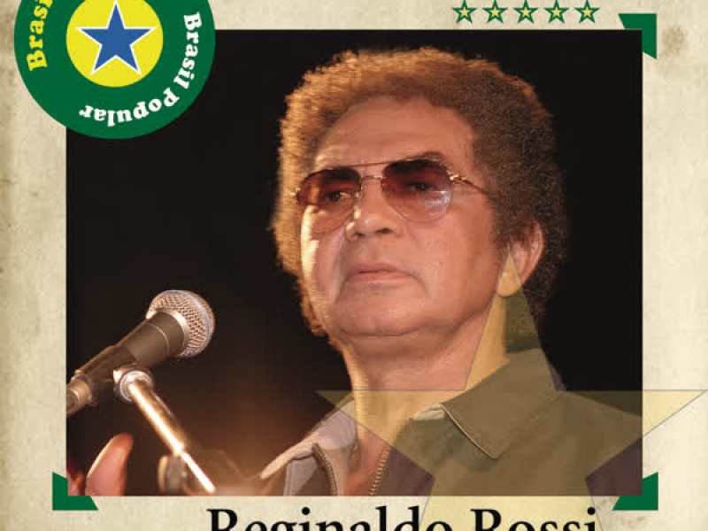 Brasil Popular - Reginaldo Rossi