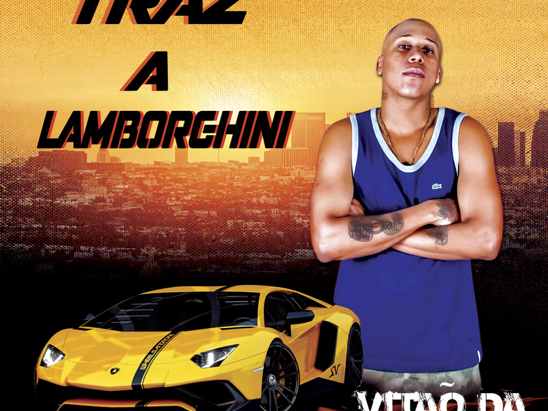 Traz A Lamborghini (Single)