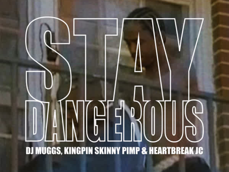 Stay Dangerous (EP)