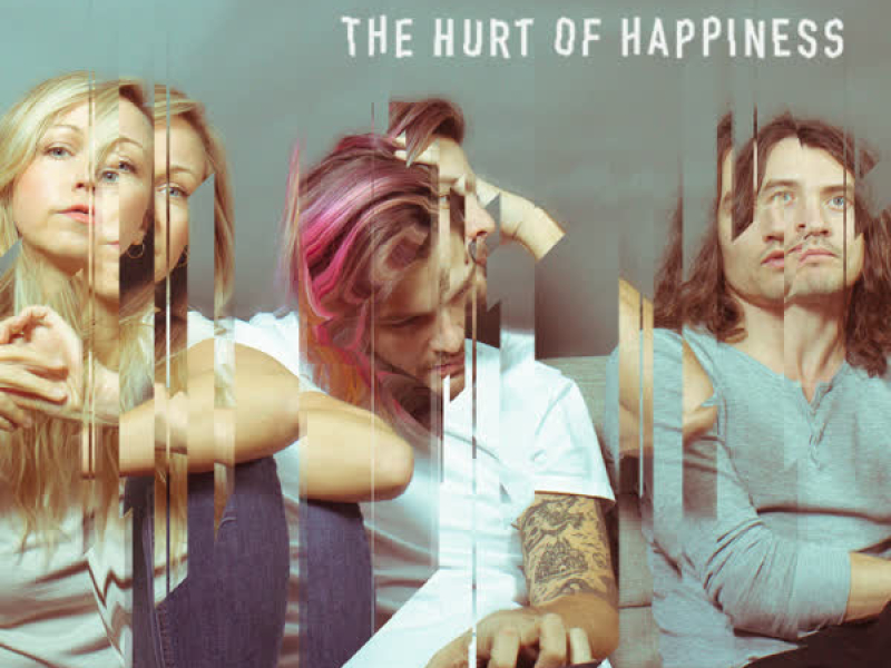 The Hurt of Happiness (Single)