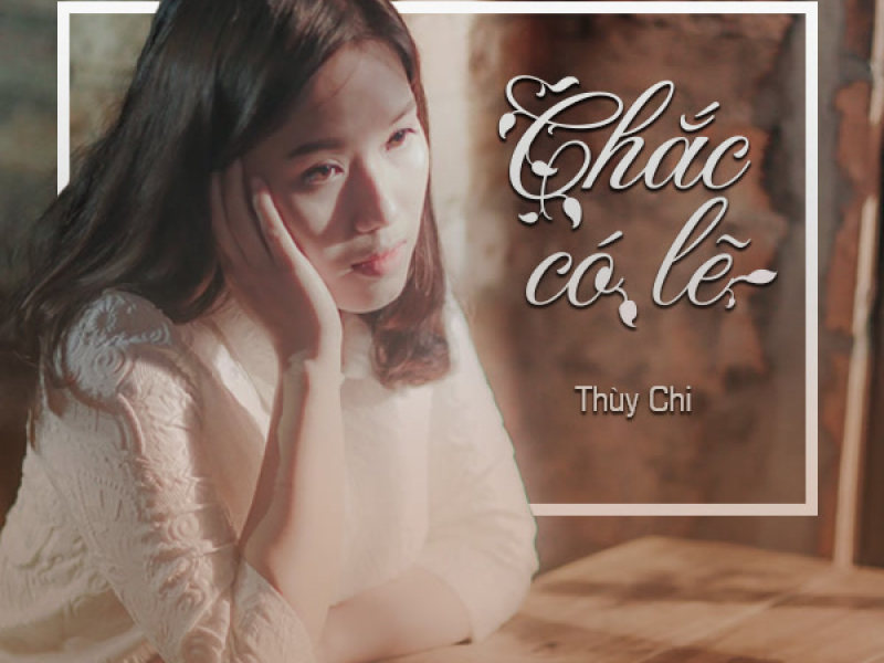 Chắc Có Lẽ (Single)