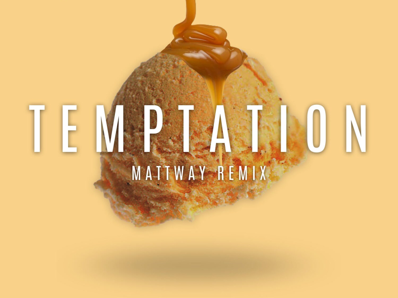 Temptation (Mattway Remix) (Single)