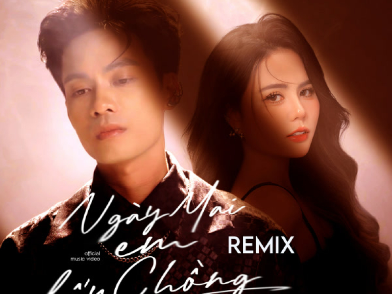 Ngày Mai Em Lấy Chồng (Remix) (Single)