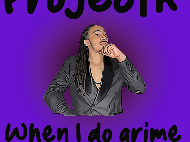 When I Do Grime (Single)