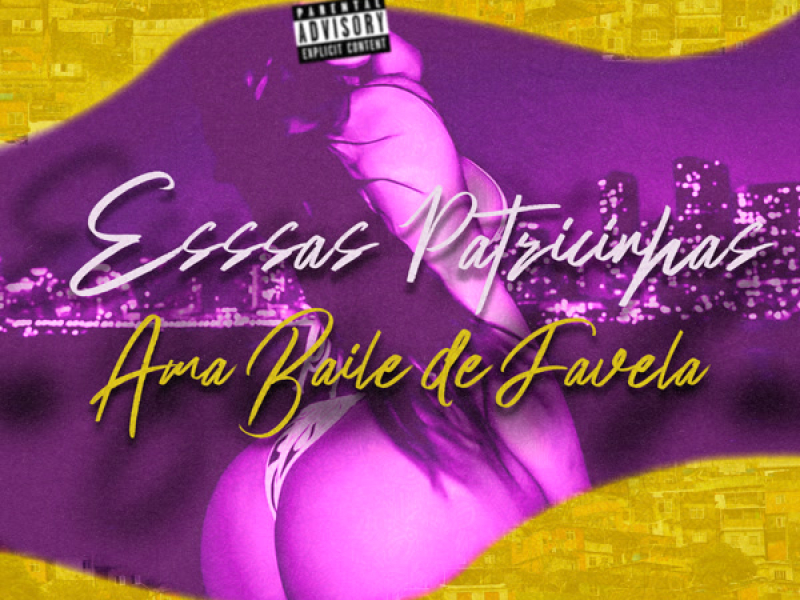 Essas Patricinha Ama Baile de Favela (Single)