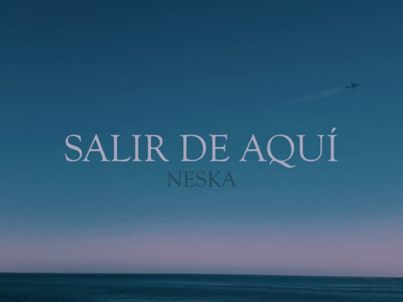 Salir de Aquí (Single)