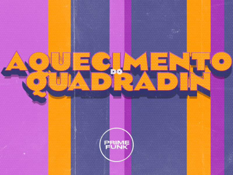 Aquecimento Do Quadradin (Single)