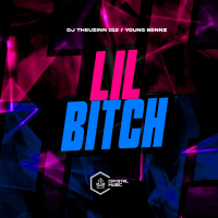 Lil Bitch (Single)