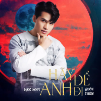 Hãy Để Anh Đi (HMC Lofi Mix) (Single)