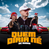 Quem Diria Né (Single)