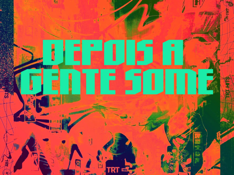 DEPOIS A GENTE SOME (Single)