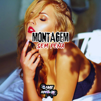 Montagem Sem Pena (Single)