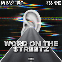 Word On The Streetz (feat. 713 Nino) (Single)