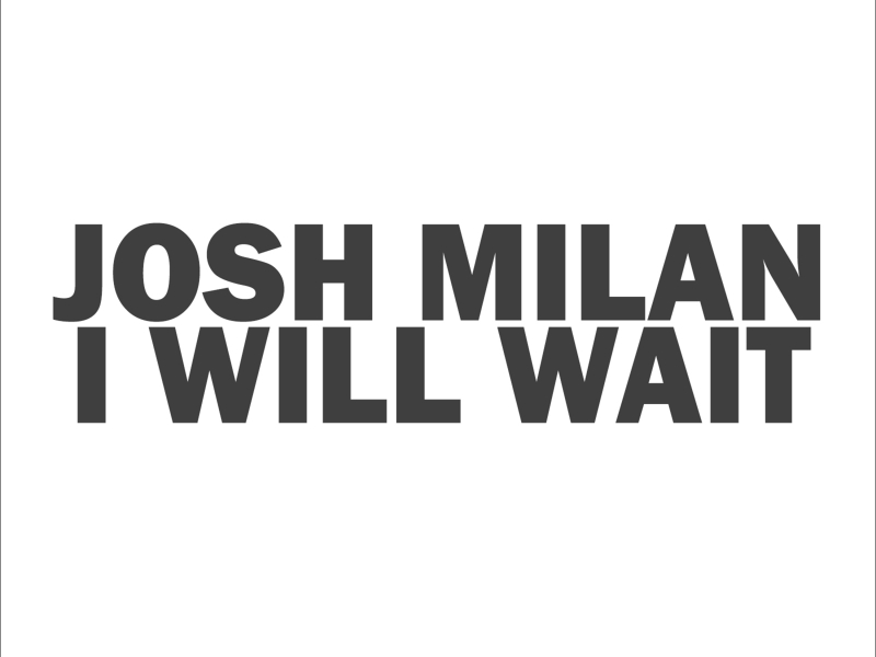 I Will Wait