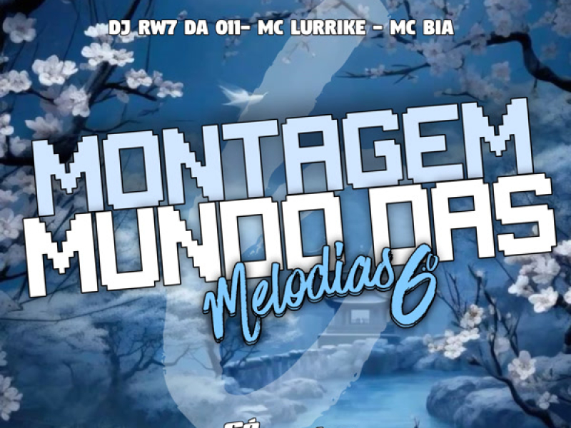 Montagem Mundo Das Melodias 6 (Single)