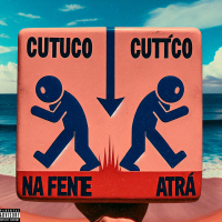 CUTUCO NA FRENTE CUTUCO ATRÁS (Single)
