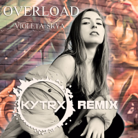 Overload (KYTRX Remix) (Single)