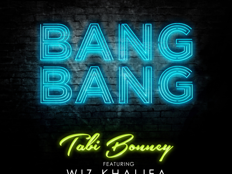 Bang Bang (feat. Wiz Khalifa)