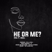 HE OR ME? (feat. Skull) (Single)