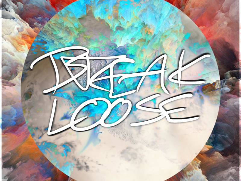 Break Loose (Original Mix) (Single)