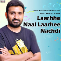 Laarhhe Naal Laarhee Nachdi - Single
