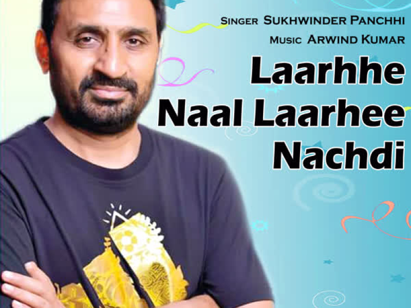 Laarhhe Naal Laarhee Nachdi - Single