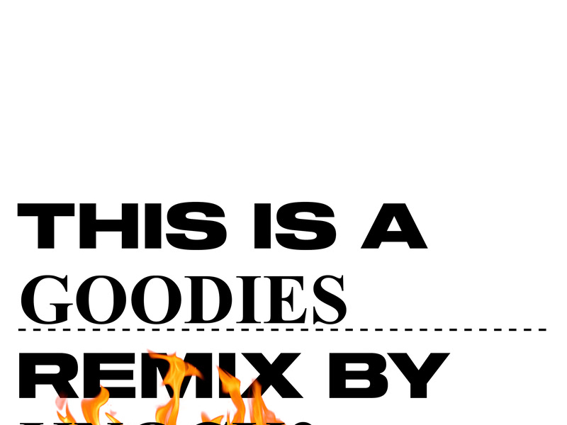 Goodies (Knock2 Remix) (Single)