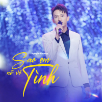 Sao Em Nỡ Vô Tình (Single)