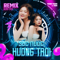 Sắc Nước Hương Trời (feat. ViAM) [AnhVu Remix] (Single)