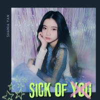 Sick of You (Single)