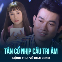 Tân Cổ Nhịp Cầu Tri Âm (Single)